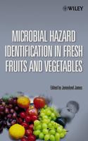 Microbial Hazard Identification in Fresh Fruit and Vegetables