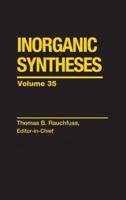 Inorganic Syntheses. Vol. 35
