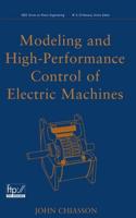 Modeling and High-Performance Control of Electric Machines