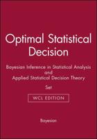 Optimal Statistical Decision & Bayesian Inference in Statistical Analysis & Applied Statistical Decision Theory