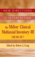 New Directions in Interpreting the Millon Clinical Multiaxial