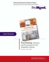 Purchasing, Selection and Procurement for the Hospitality Industry, Sixth Edition. Student Workbook