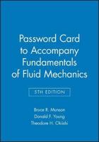 Password Card to Accompany Fundamentals of Fluid Mechanics