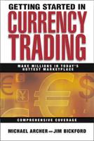 Getting Started in Currency Trading