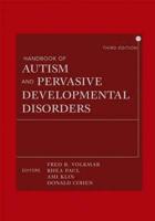 Handbook of Autism and Pervasive Developmental Disorders