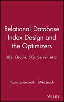 Relational Database Index Design and the Optimizers