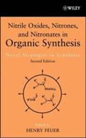 Nitrile Oxides, Nitrones, and Nitronates in Organic Synthesis