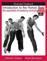 Illustrated Notebook to Accompany Introduction to the Human Body, 7E