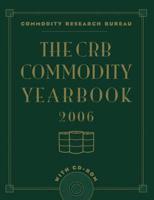 The CRB Commodity Yearbook 2006