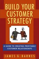 Build Your Customer Strategy