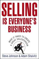 Selling Is Everyone's Business