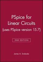 PSpice for Linear Circuits (Uses PSpice Version 10)