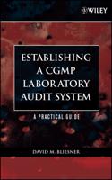 Establishing A CGMP Laboratory Audit System
