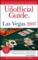 The Unofficial Guide to Las Vegas 2007