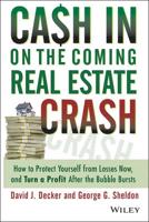 Cash in on the Coming Real Estate Crash