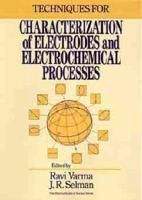 Techniques for Characterization of Electrodes and Electrochemical Processes