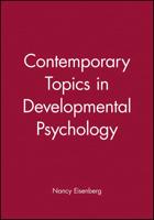 Contemporary Topics in Developmental Psychology