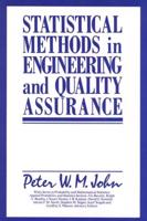 Statistical Methods in Engineering and Quality Assurance