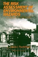 The Risk Assessment of Environmental and Human Health Hazards