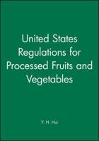 United States Regulations for Processed Fruits and Vegetables