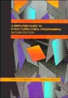 A Simplified Guide to Structured COBOL Programming