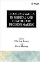 Changing Values in Medical and Health Care Decision Making