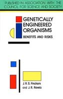 Genetically Engineered Organisms - Benefit & Risks