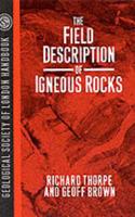 The Field Description of Igneous Rocks