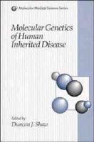 Molecular Genetics of Human Inherited Disease