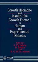 Growth Hormone and Insulin-Like Growth Factor I in Human and Experimental Diabetes