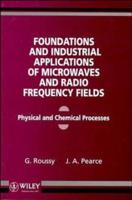 Foundations and Industrial Applications of Microwave and Radio Frequency Fields