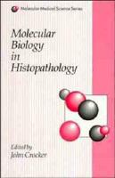 Molecular Biology in Histopathology