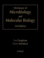 Dictionary of Microbiological and Molecular Biology