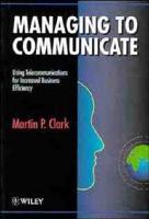 Managing to Communicate