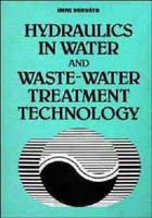 Hydraulics in Water and Waste-Water Treatment Technology