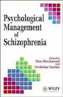 Psychological Management of Schizophrenia