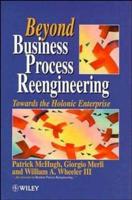 Beyond Business Process Reengineering