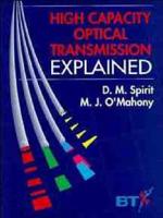 High Capacity Optical Transmission Explained