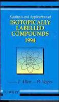 Synthesis and Applications of Isotopically Labelled Compounds, 1994