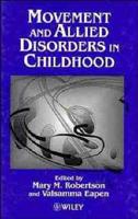 Movement and Allied Disorders in Childhood