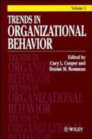 Trends in Organizational Behavior