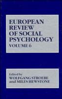 European Review of Social Psychology, Volume 6