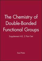 The Chemistry of Double-Bonded Functional Groups