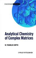 Analytical Chemistry of Complex Matrices