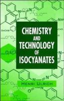 Chemistry and Technology of Isocyanates