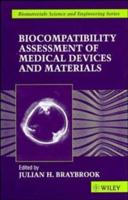 Biocompatibility Assessment of Medical Devices and Materials