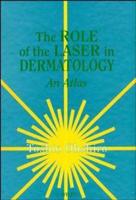 The Role of the Laser in Dermatology