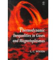 Thermodynamic Inequalities in Gases and Magnetoplasmas