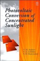Photovoltaic Conversion of Concentrated Sunlight