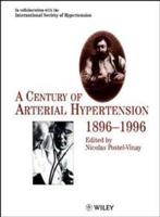 A Century of Arterial Hypertension